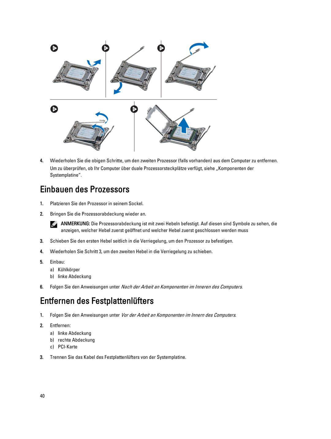 Dell T7600 manual Einbauen des Prozessors, Entfernen des Festplattenlüfters 