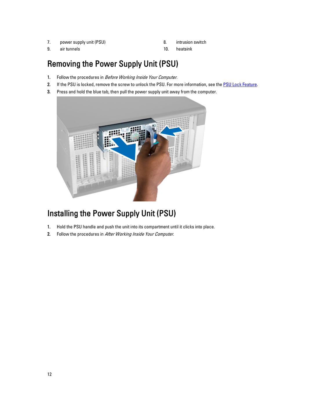 Dell T7610 owner manual Removing the Power Supply Unit PSU, Installing the Power Supply Unit PSU 