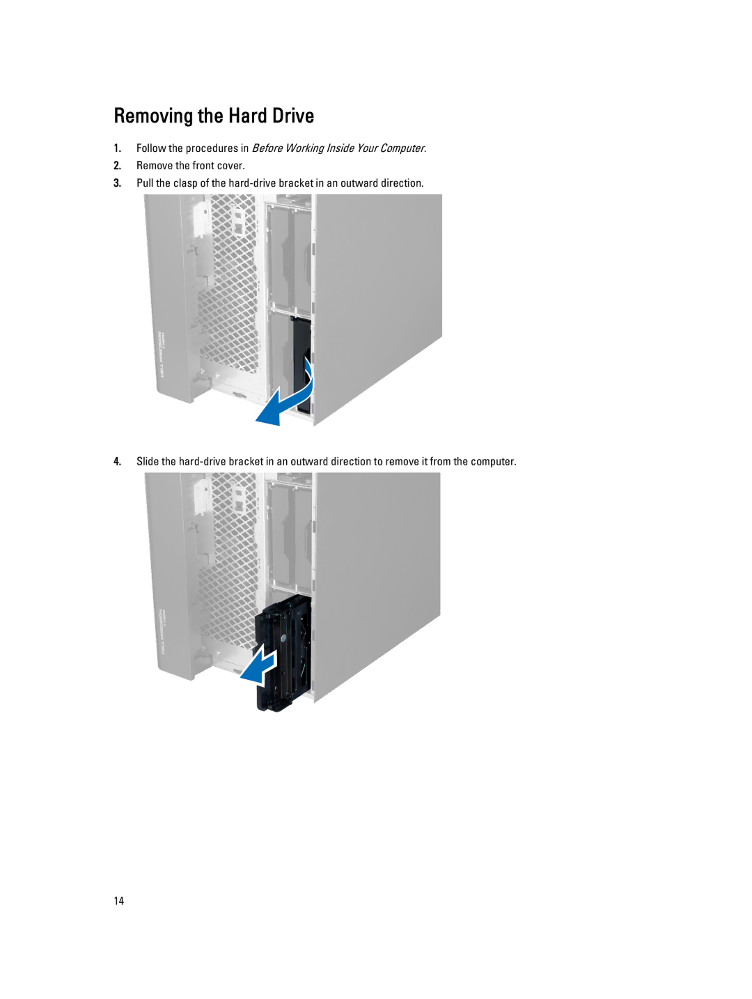 Dell T7610 owner manual Removing the Hard Drive 