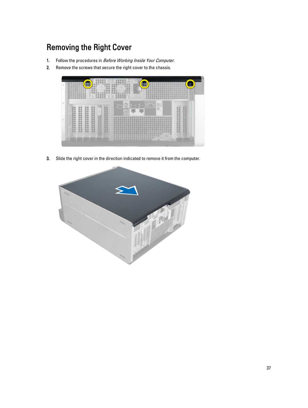 Dell T7610 owner manual Removing the Right Cover 