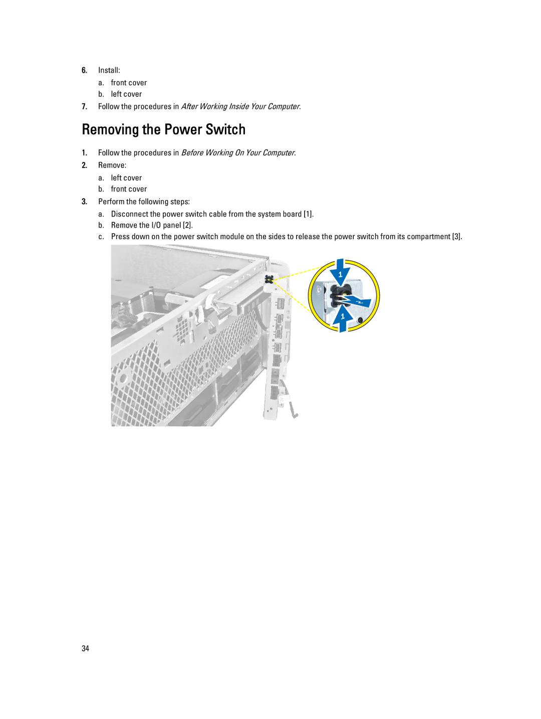 Dell T7610 owner manual Removing the Power Switch, Follow the procedures in Before Working On Your Computer 