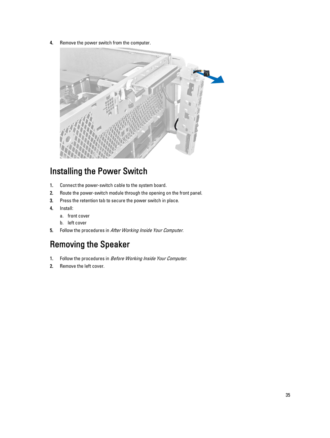 Dell T7610 owner manual Installing the Power Switch, Removing the Speaker 