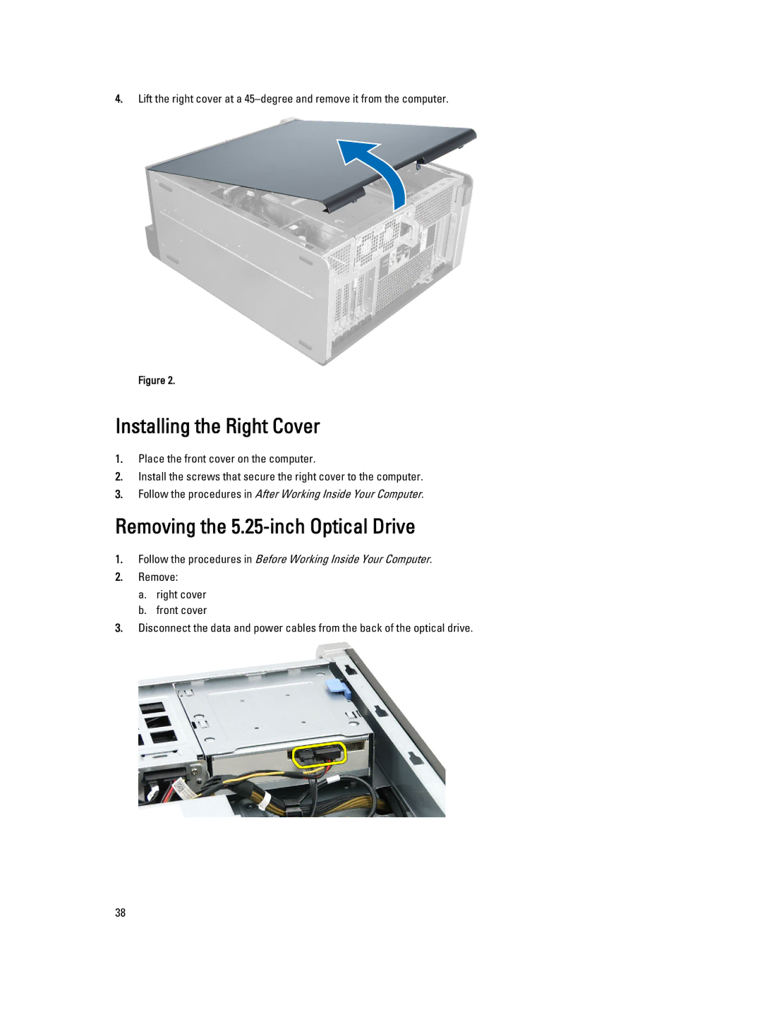 Dell T7610 owner manual Installing the Right Cover, Removing the 5.25-inch Optical Drive 