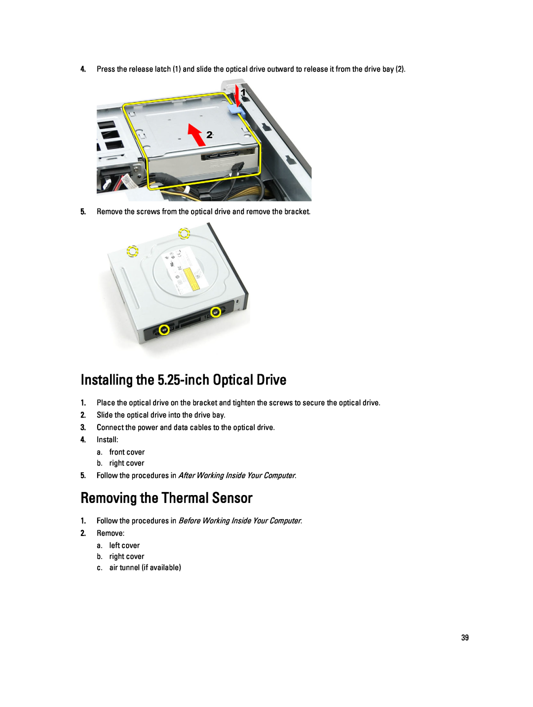 Dell T7610 owner manual Installing the 5.25-inch Optical Drive, Removing the Thermal Sensor 