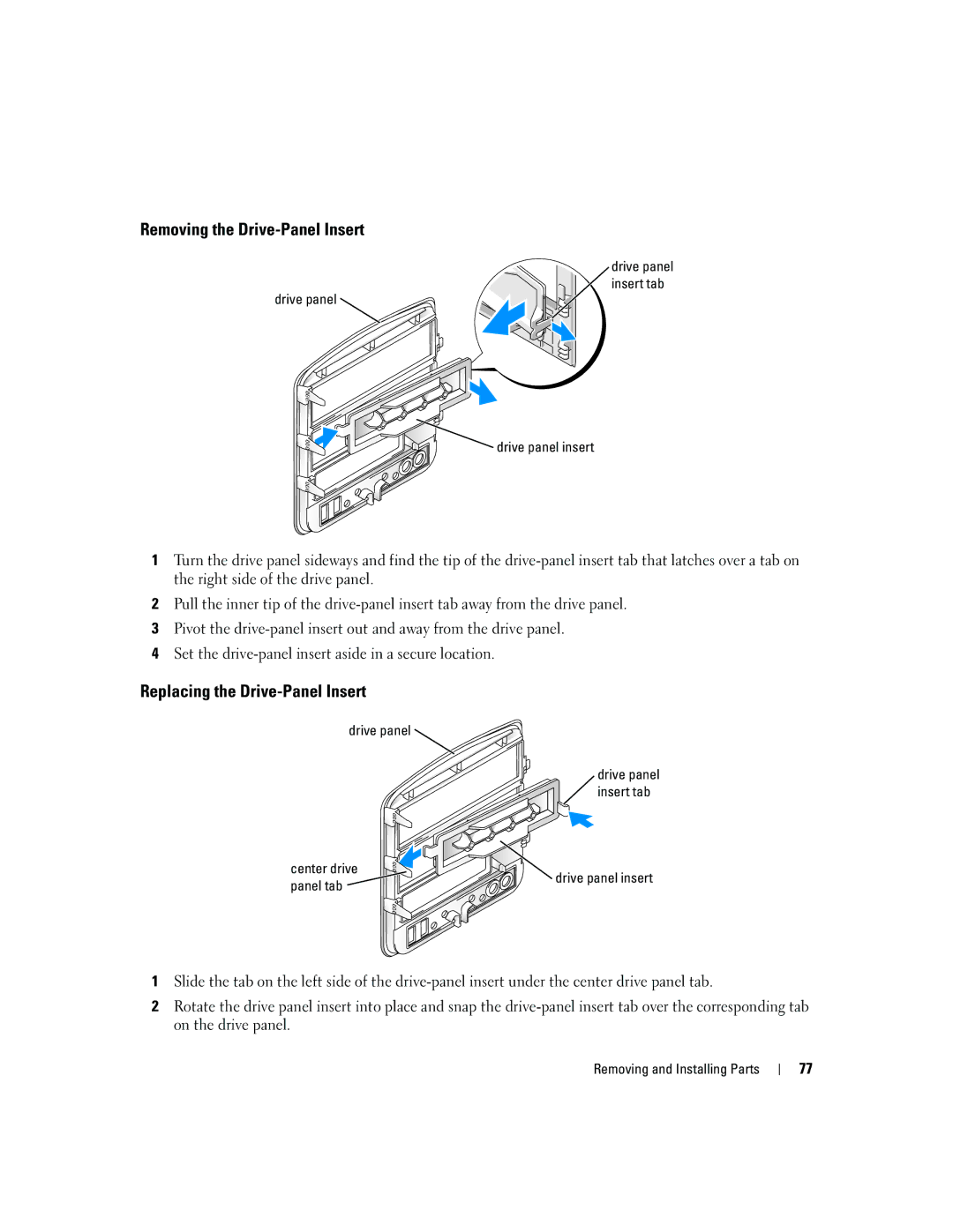 Dell T8144 Removing the Drive-Panel Insert, Replacing the Drive-Panel Insert, Drive panel Insert tab Drive panel insert 