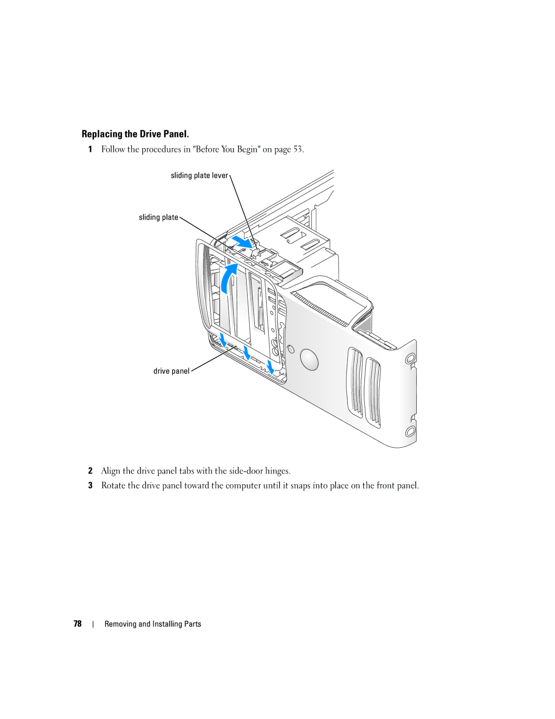 Dell T8144 manual Replacing the Drive Panel 