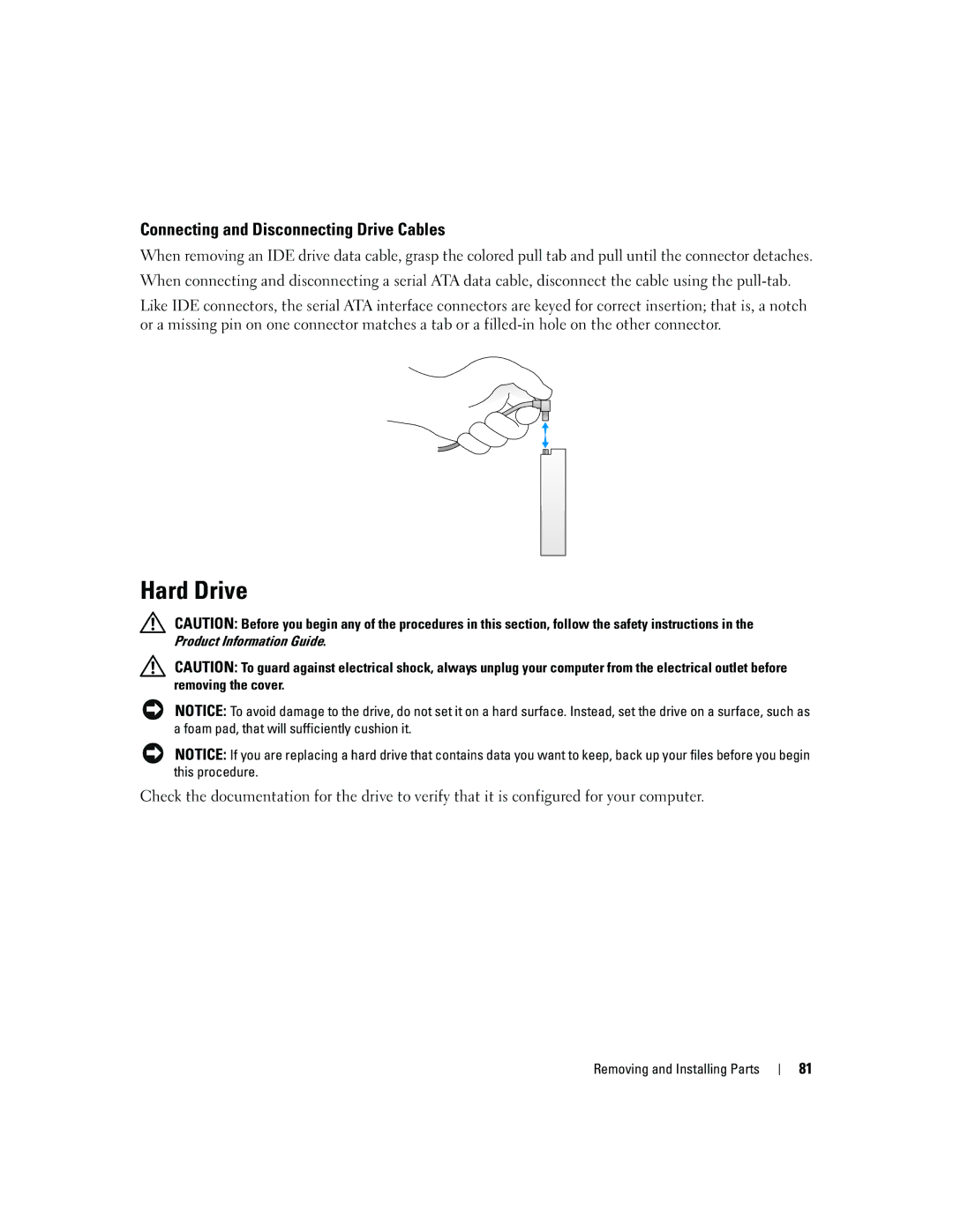 Dell T8144 manual Hard Drive, Connecting and Disconnecting Drive Cables 