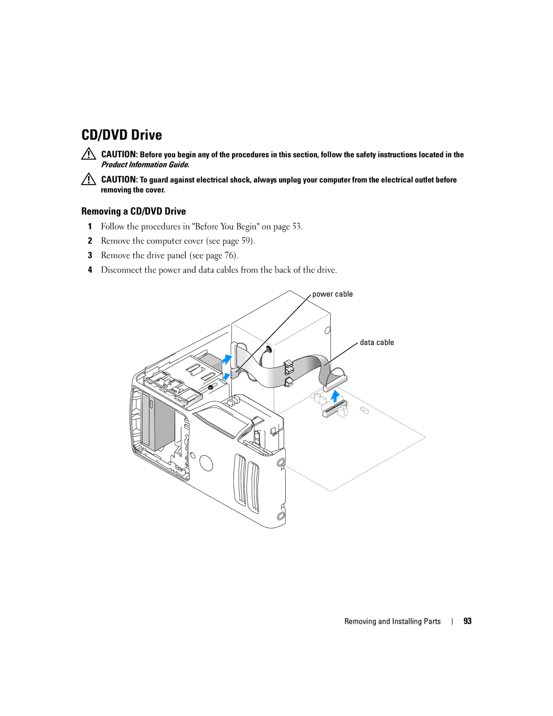 Dell T8144 manual Removing a CD/DVD Drive, Power cable Data cable Removing and Installing Parts 