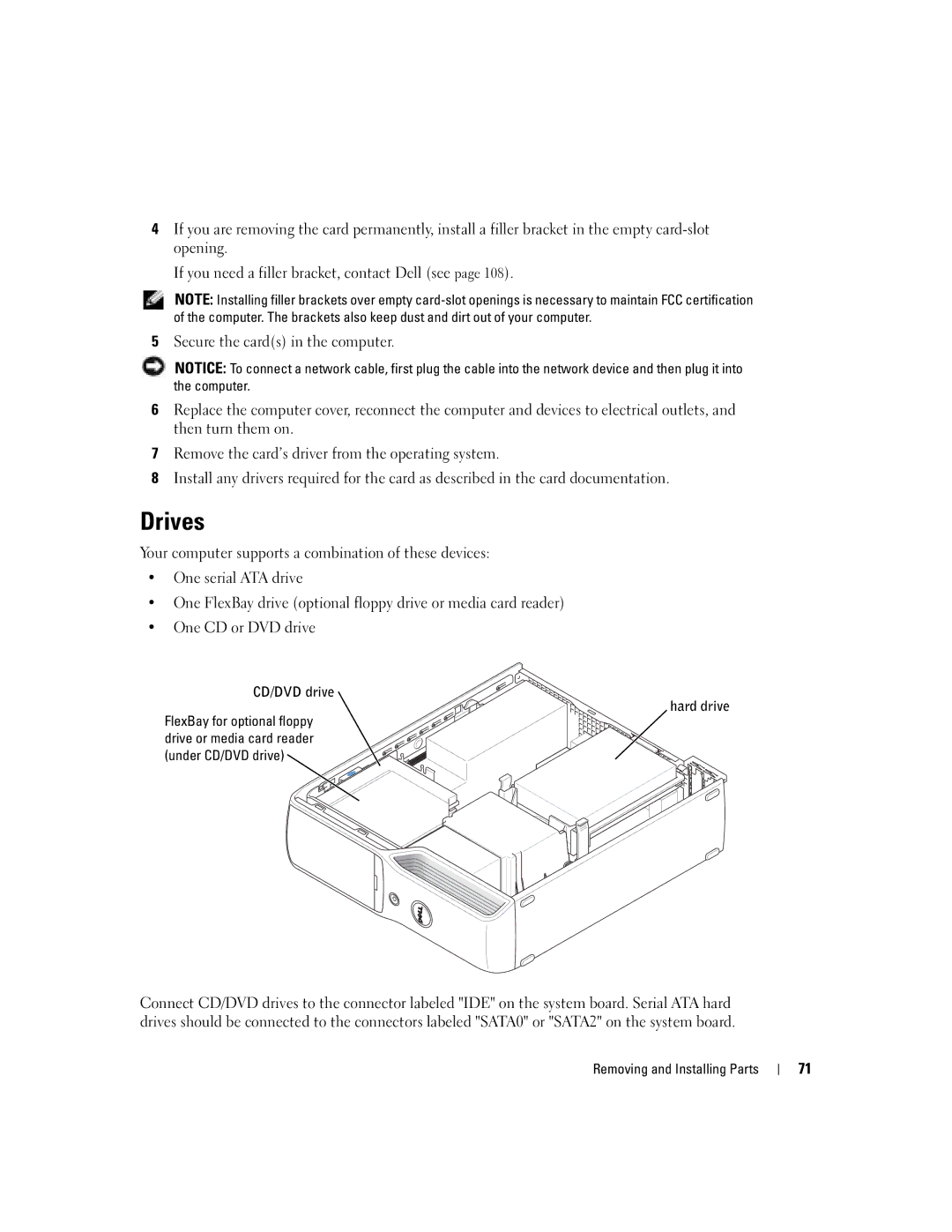 Dell DHP, T8243 manual Drives, CD/DVD drive Hard drive 