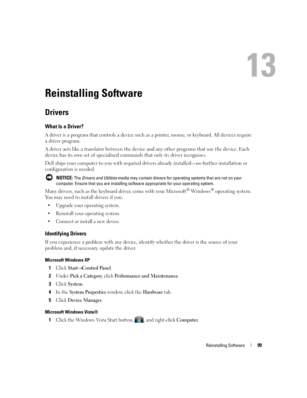 Dell TX453 manual Reinstalling Software, What Is a Driver?, Identifying Drivers 