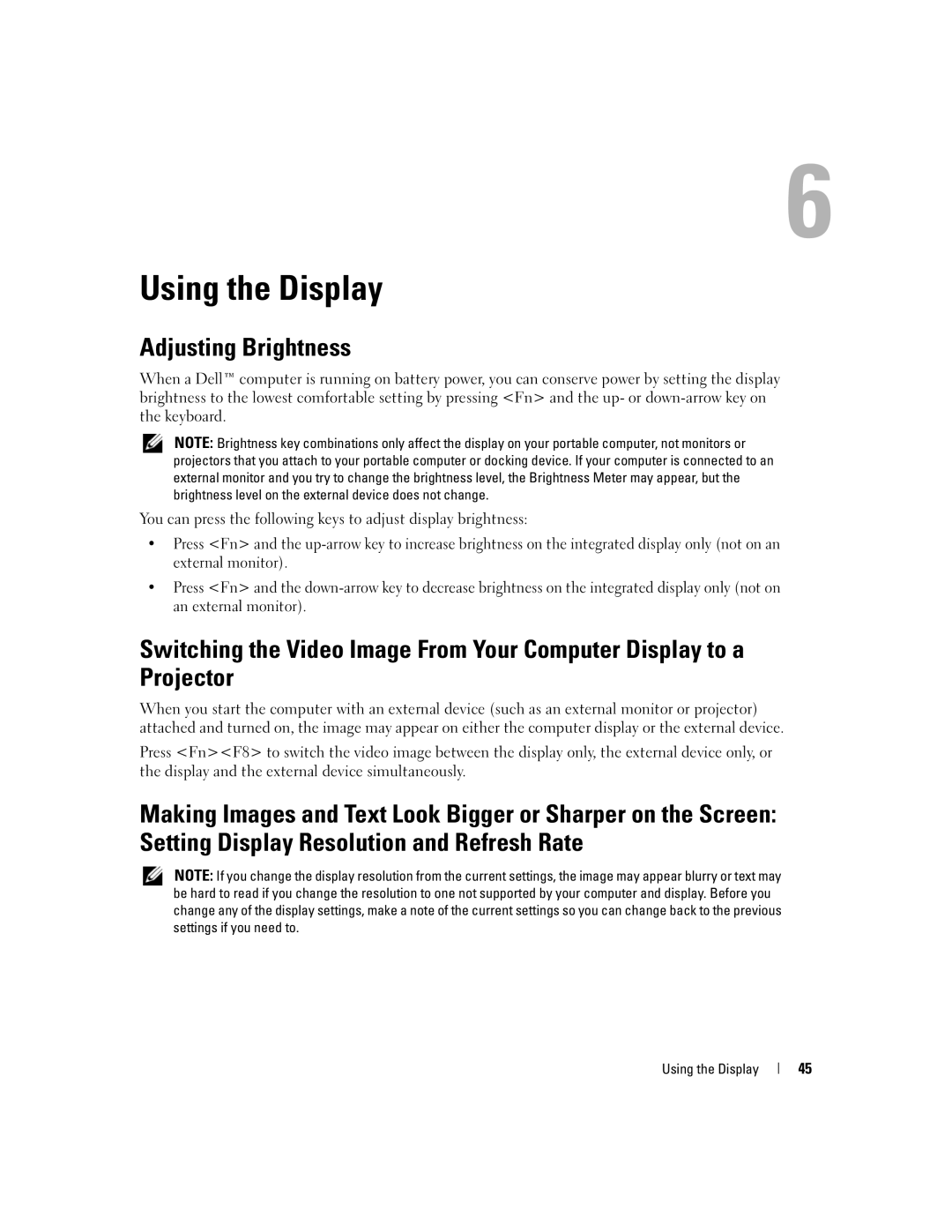 Dell TX453 manual Using the Display, Adjusting Brightness 