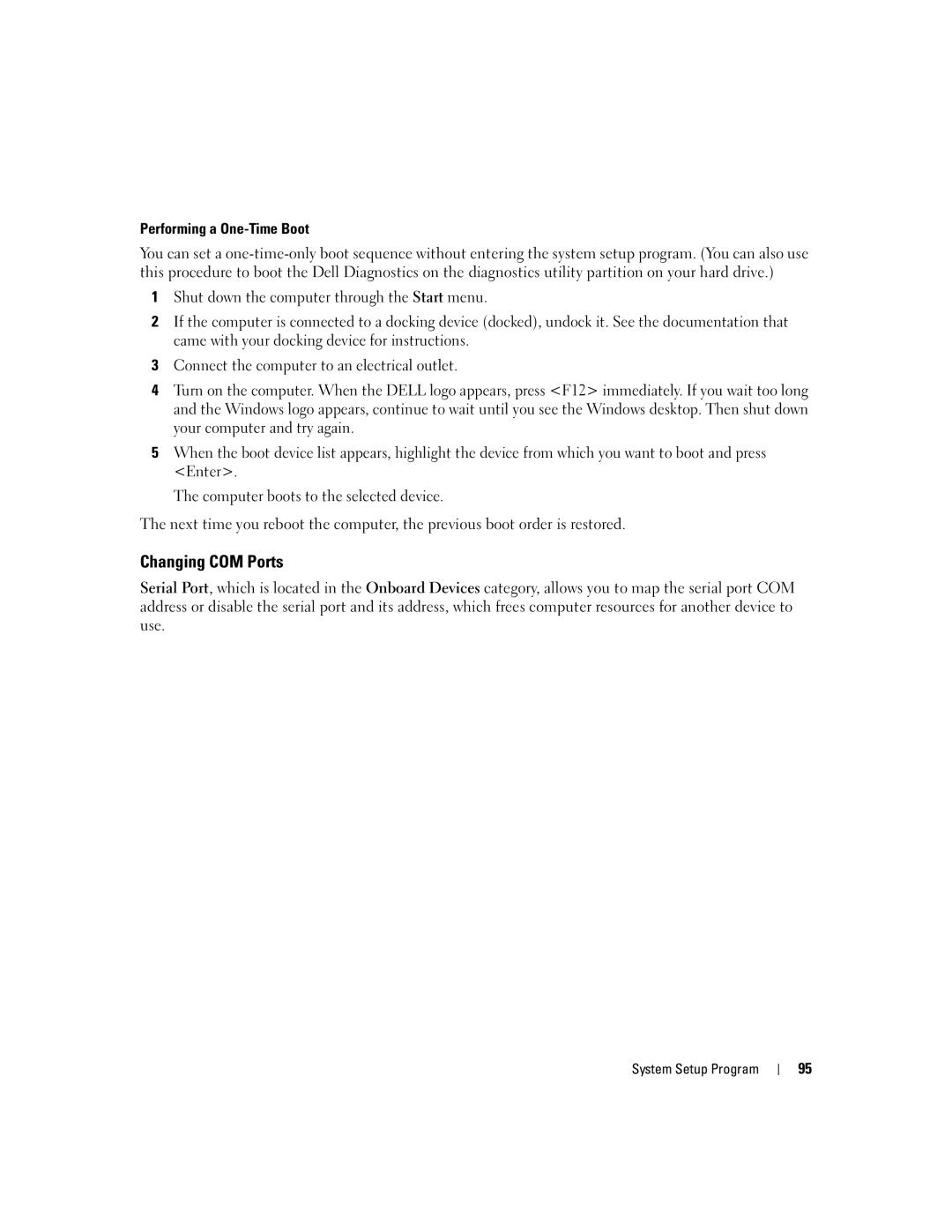 Dell TX453 manual Changing COM Ports, Performing a One-Time Boot 