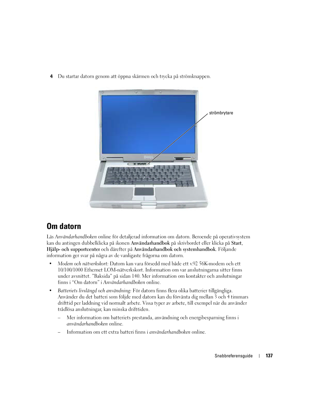 Dell U4803 manual Om datorn, 137, Strömbrytare 