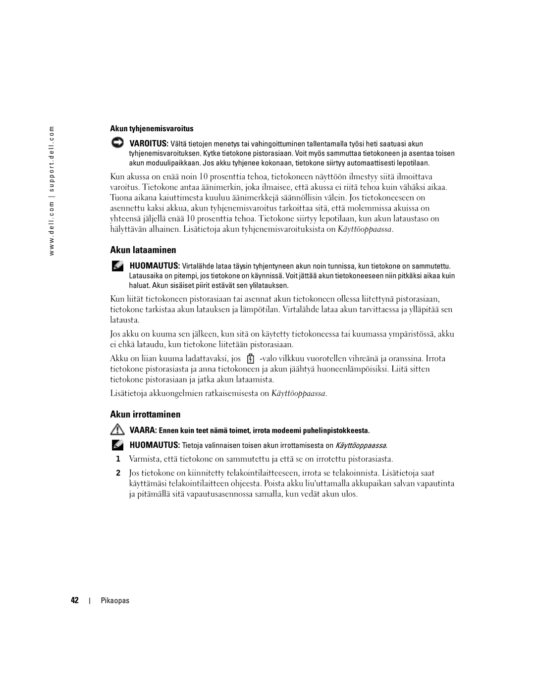 Dell U4803 manual Akun lataaminen, Akun irrottaminen, Akun tyhjenemisvaroitus 