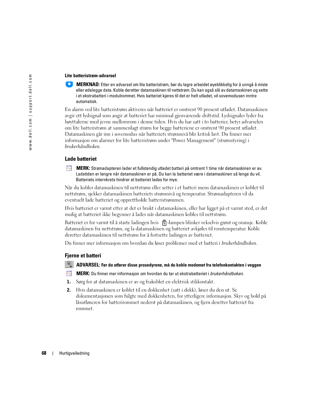 Dell U4803 manual Lade batteriet, Fjerne et batteri, Lite batteristrøm-advarsel 