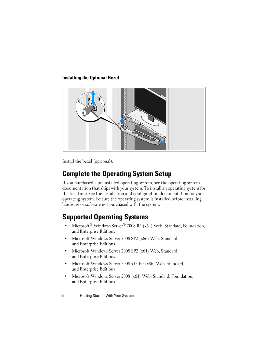 Dell E10S001, U499M manual Complete the Operating System Setup, Supported Operating Systems, Installing the Optional Bezel 