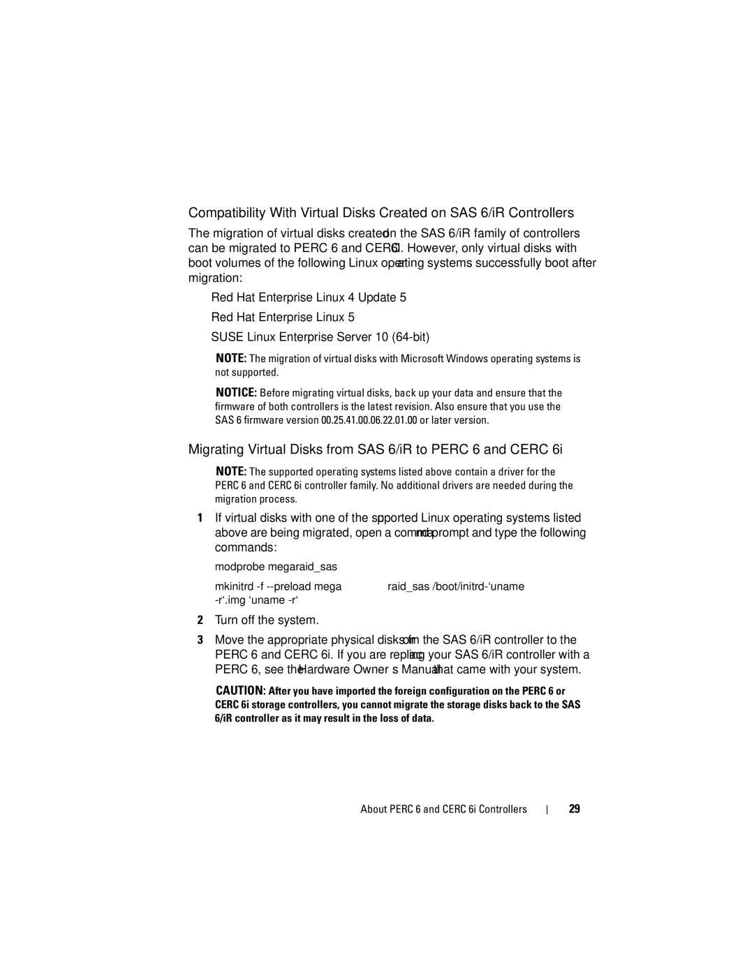 Dell UCP-60, UCP-61, UCC-60 manual Migrating Virtual Disks from SAS 6/iR to Perc 6 and Cerc, Turn off the system 