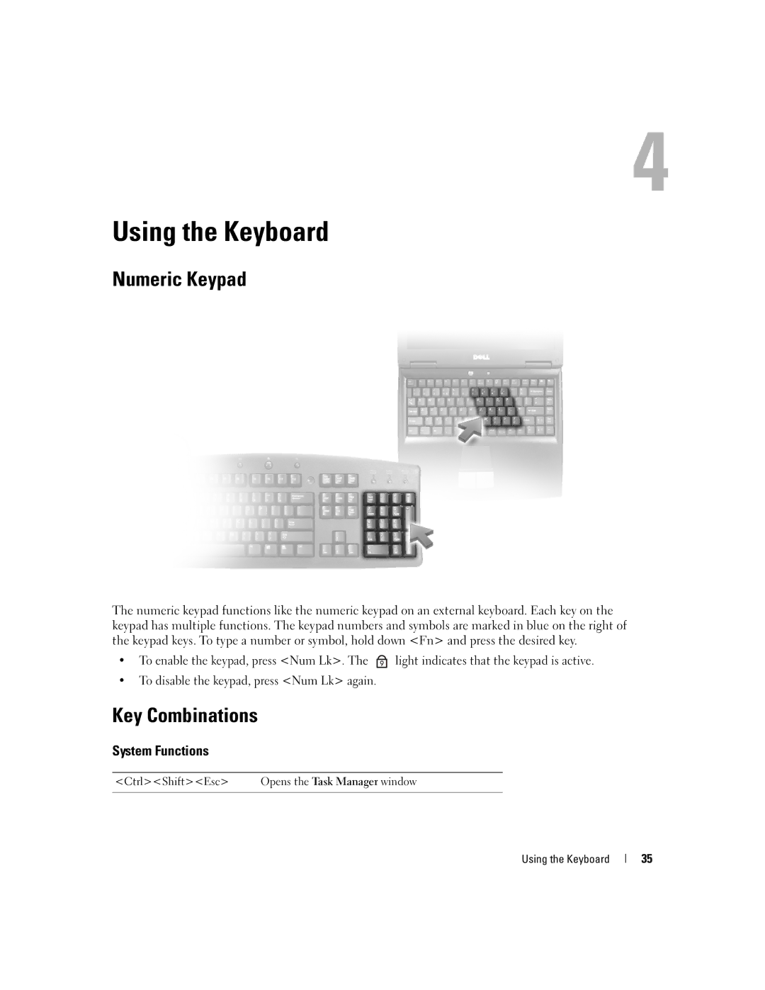 Dell UY691 manual Using the Keyboard, Numeric Keypad, Key Combinations, System Functions 