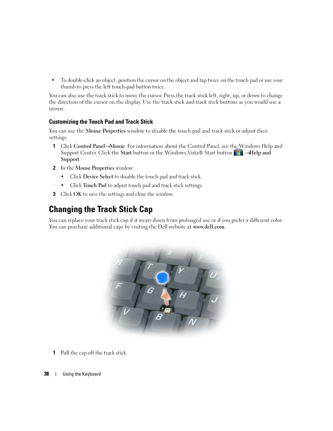 Dell UY691 manual Changing the Track Stick Cap, Customizing the Touch Pad and Track Stick, Pull the cap off the track stick 