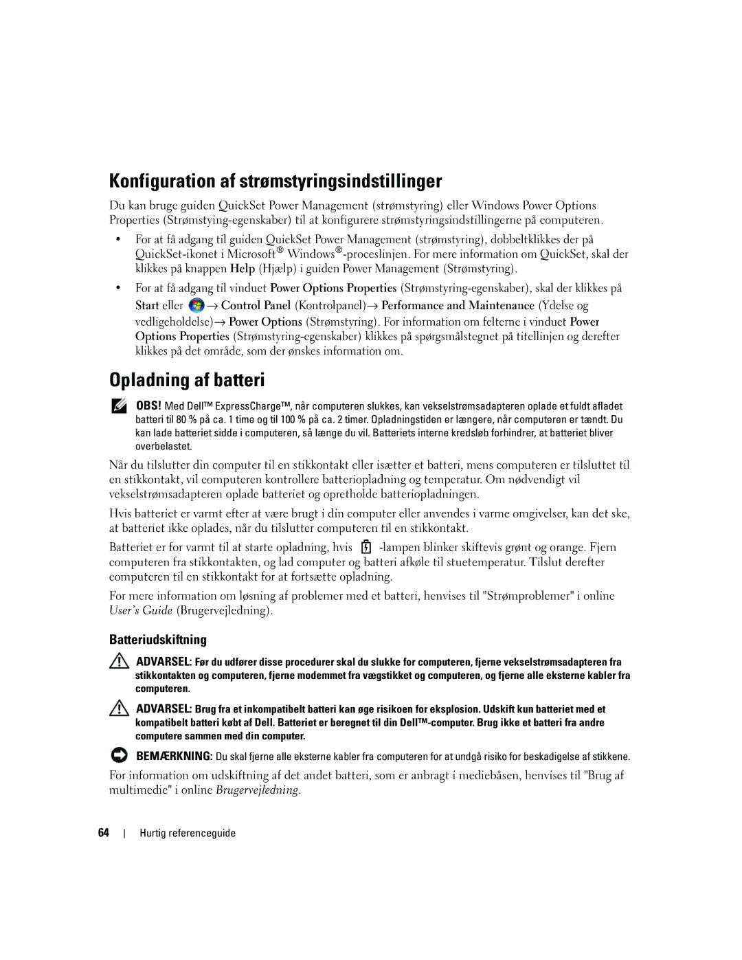 Dell UY708 manual Konfiguration af strømstyringsindstillinger, Opladning af batteri, Batteriudskiftning 