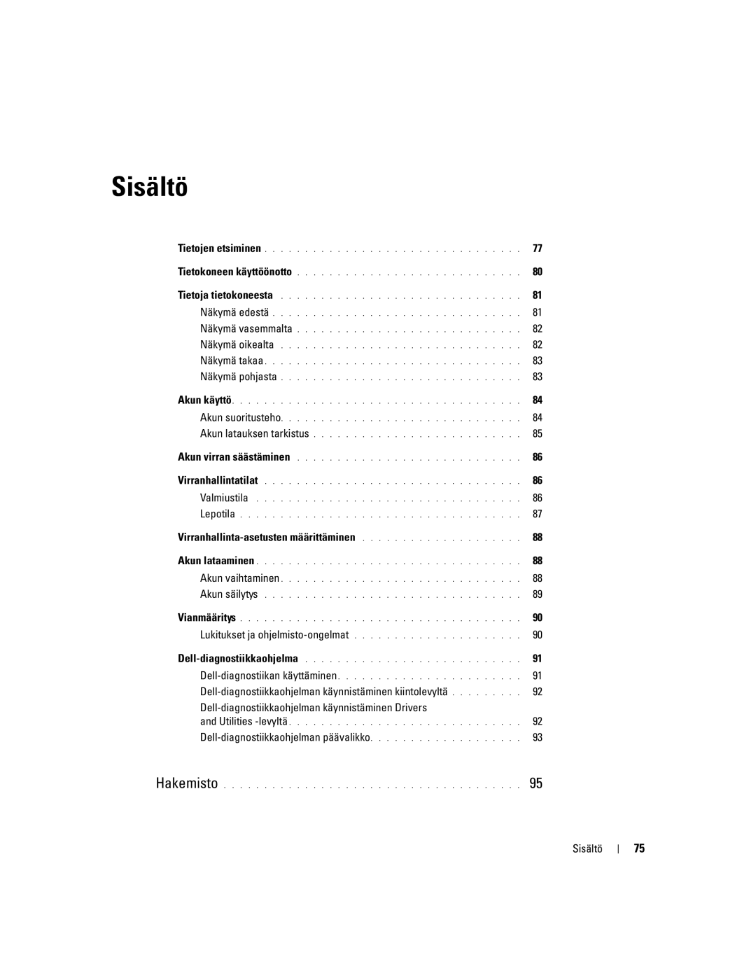 Dell UY708 manual Virranhallinta-asetusten määrittäminen, Dell-diagnostiikkaohjelman päävalikko, Sisältö 