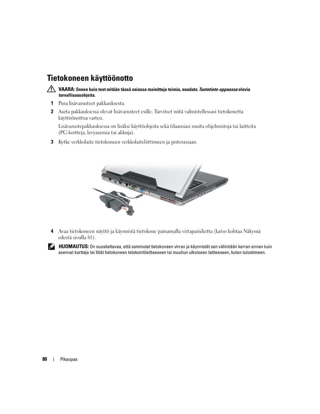 Dell UY708 manual Tietokoneen käyttöönotto 