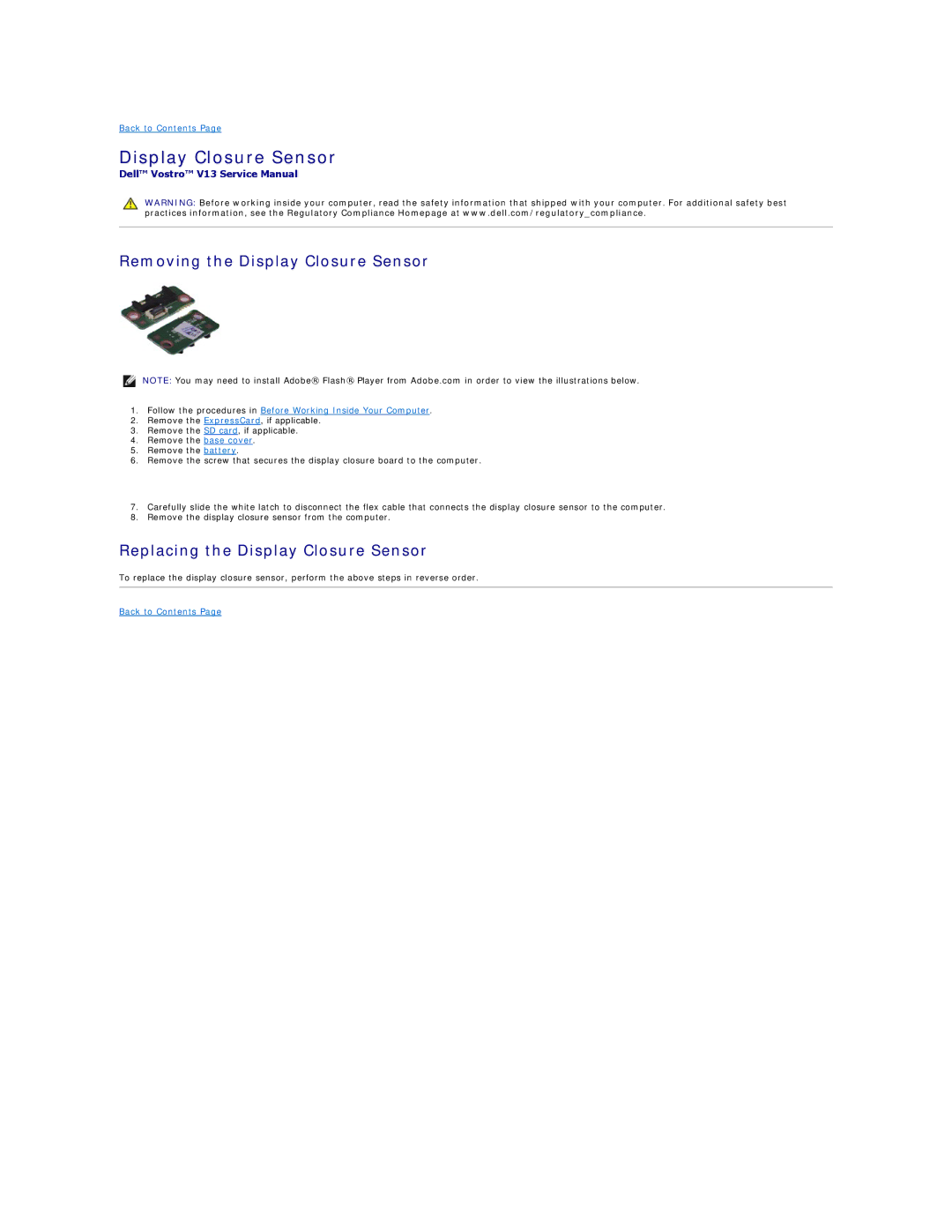 Dell V13 specifications Removing the Display Closure Sensor, Replacing the Display Closure Sensor 