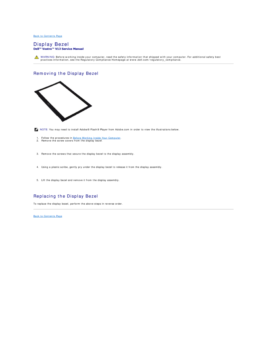 Dell V13 specifications Removing the Display Bezel, Replacing the Display Bezel 