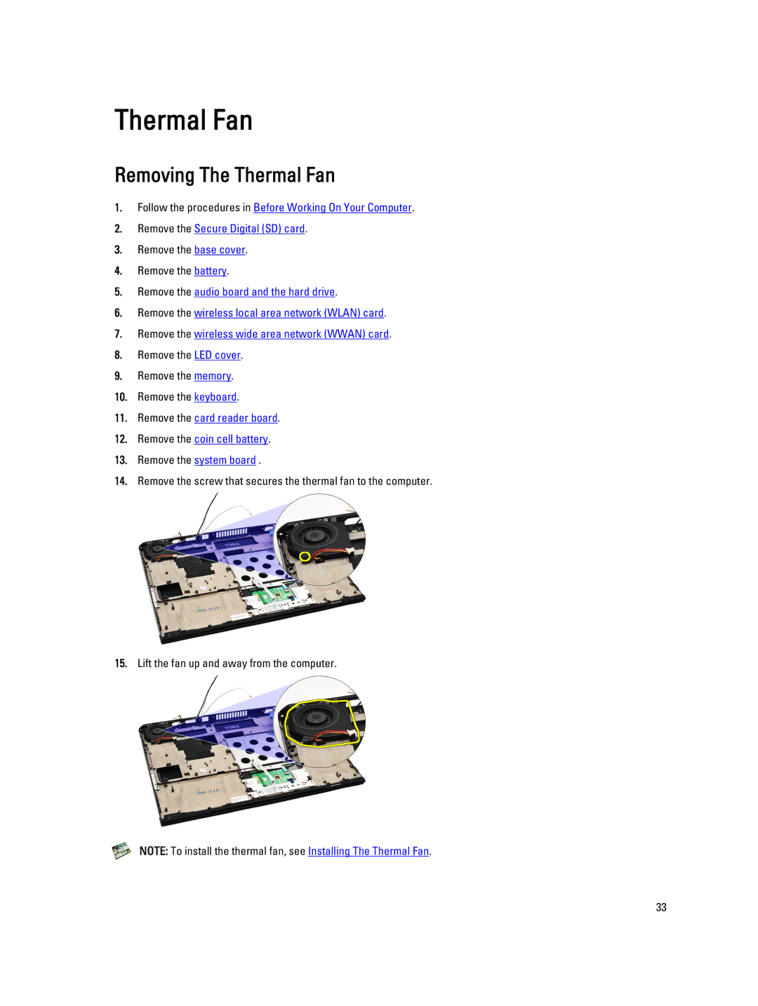 Dell V130 service manual Removing The Thermal Fan, Remove the card reader board Remove the coin cell battery 