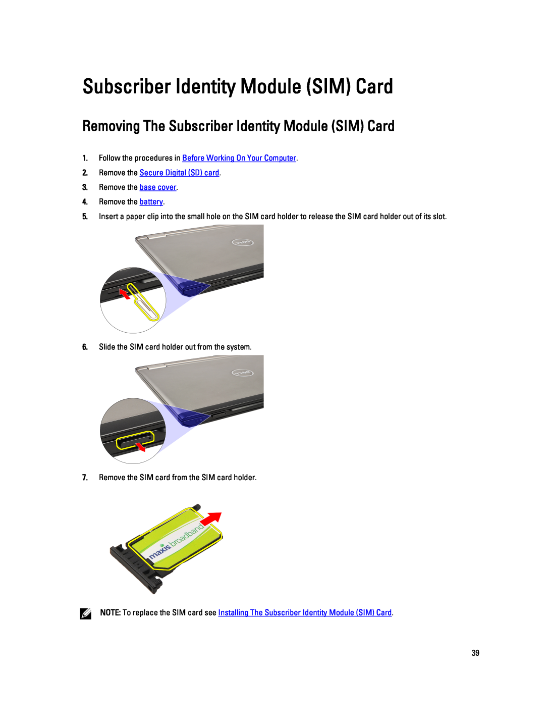 Dell V130 Removing The Subscriber Identity Module SIM Card, Follow the procedures in Before Working On Your Computer 