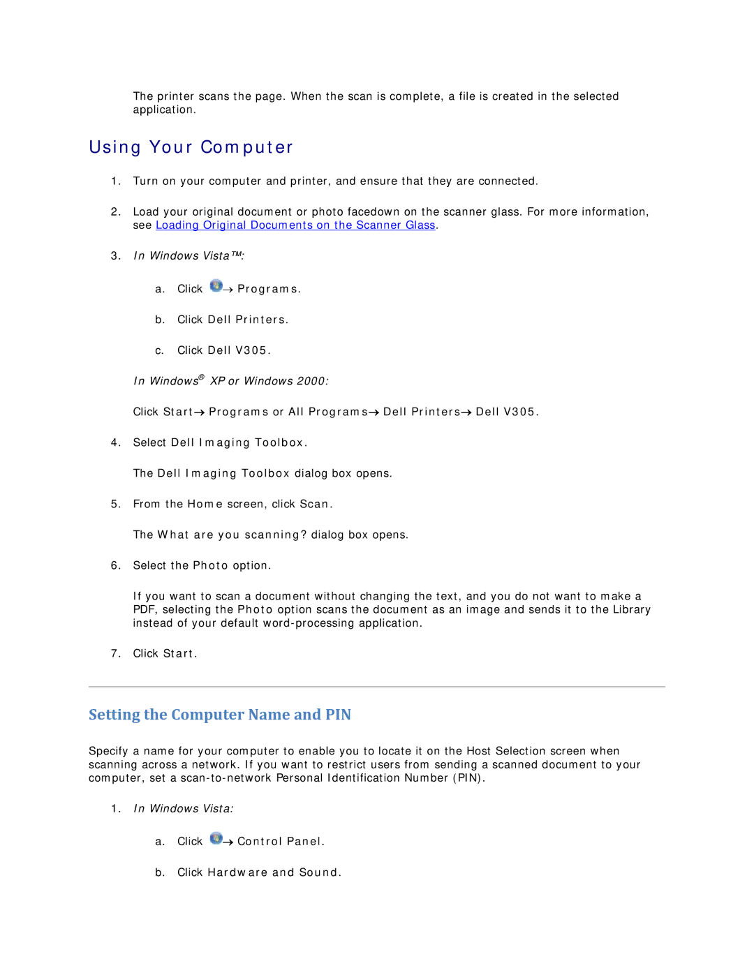 Dell V305 owner manual Setting the Computer Name and PIN, Click → Control Panel Click Hardware and Sound 