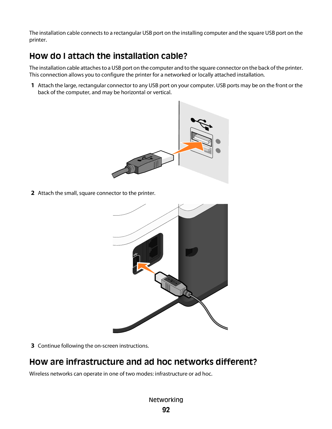 Dell V515W, 6dw, 2dw, 4443 How do I attach the installation cable?, How are infrastructure and ad hoc networks different? 