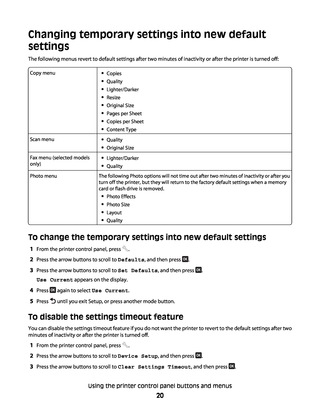 Dell V515W manual Changing temporary settings into new default settings, To disable the settings timeout feature 