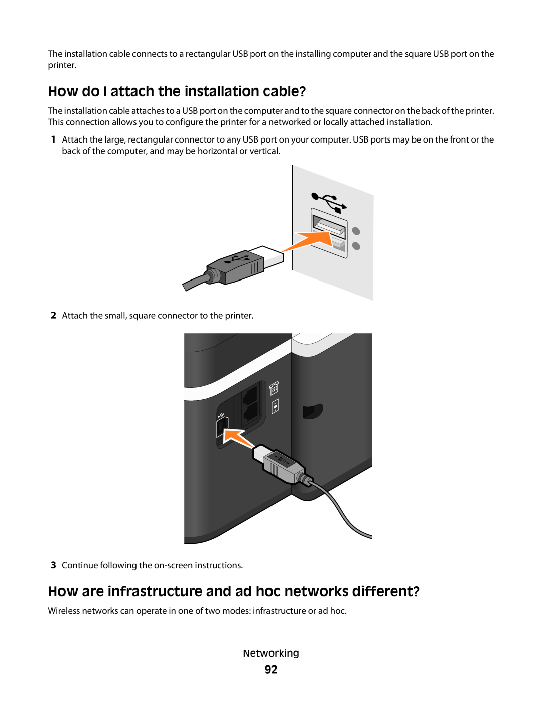 Dell V515W manual How do I attach the installation cable?, How are infrastructure and ad hoc networks different? 