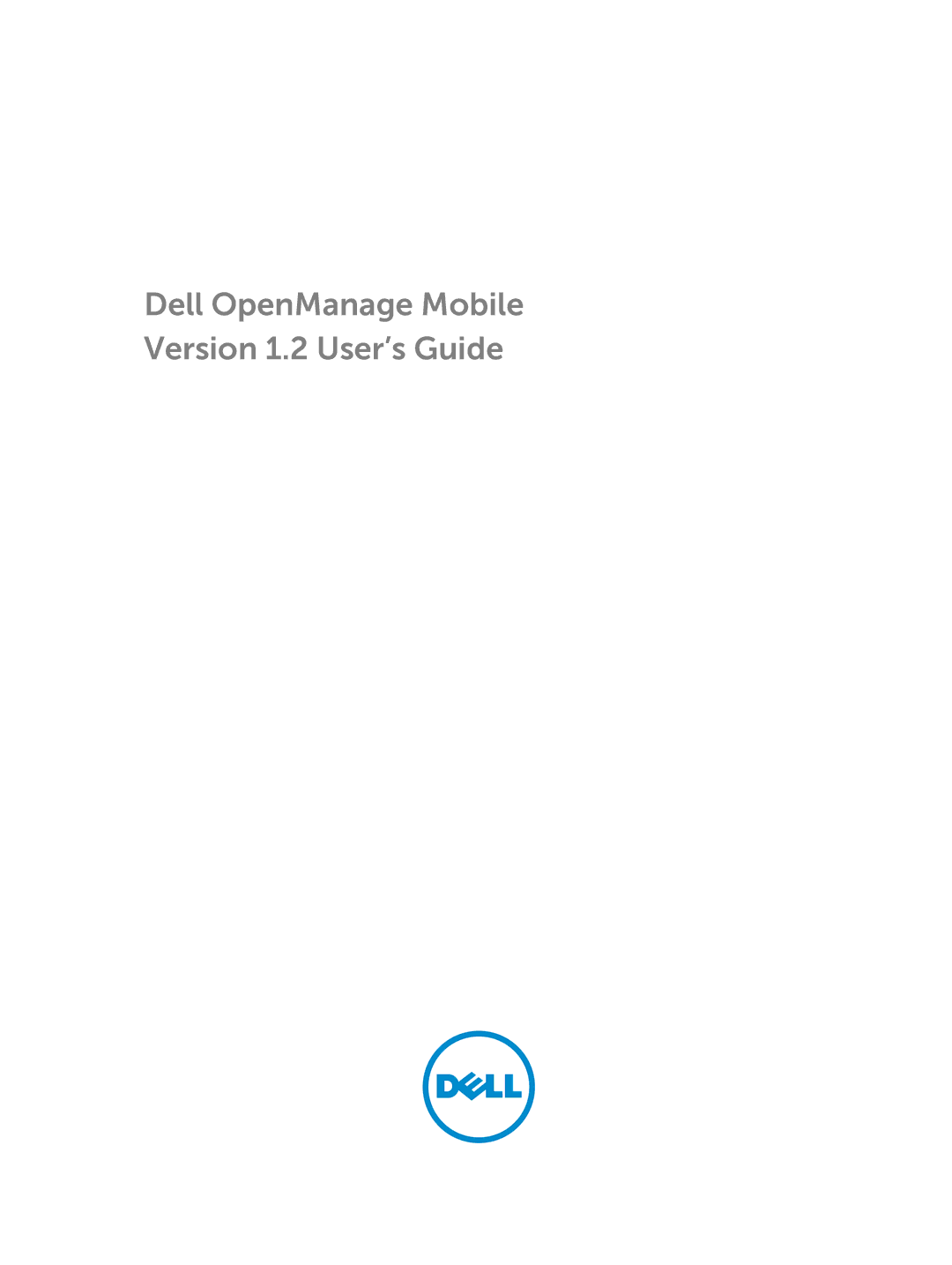 Dell manual Dell OpenManage Mobile Version 1.2 User’s Guide 