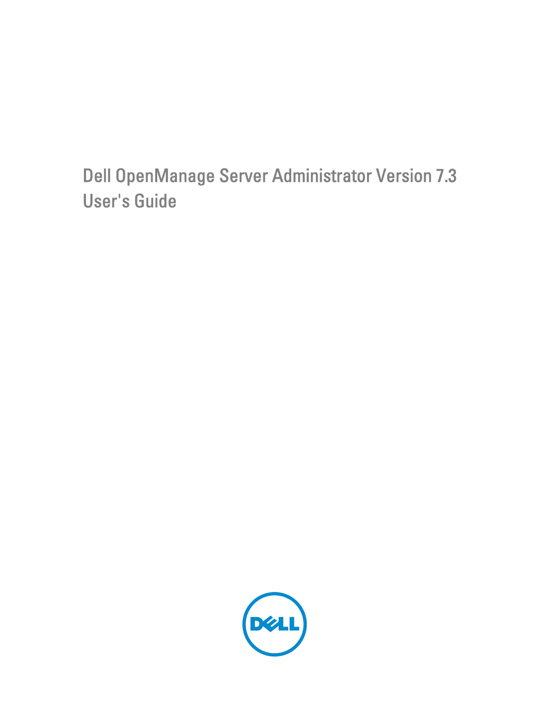 Dell manual Dell OpenManage Server Administrator Version 7.3 Users Guide 