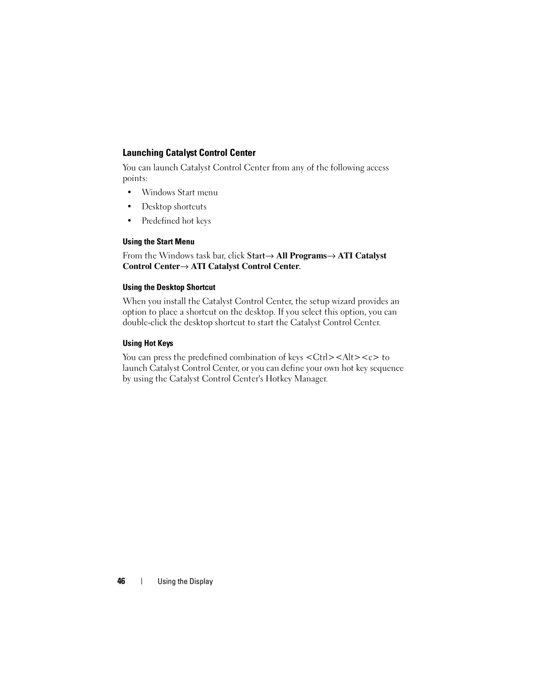 Dell Vostro 1000 owner manual Launching Catalyst Control Center, Using the Desktop Shortcut, Using Hot Keys 