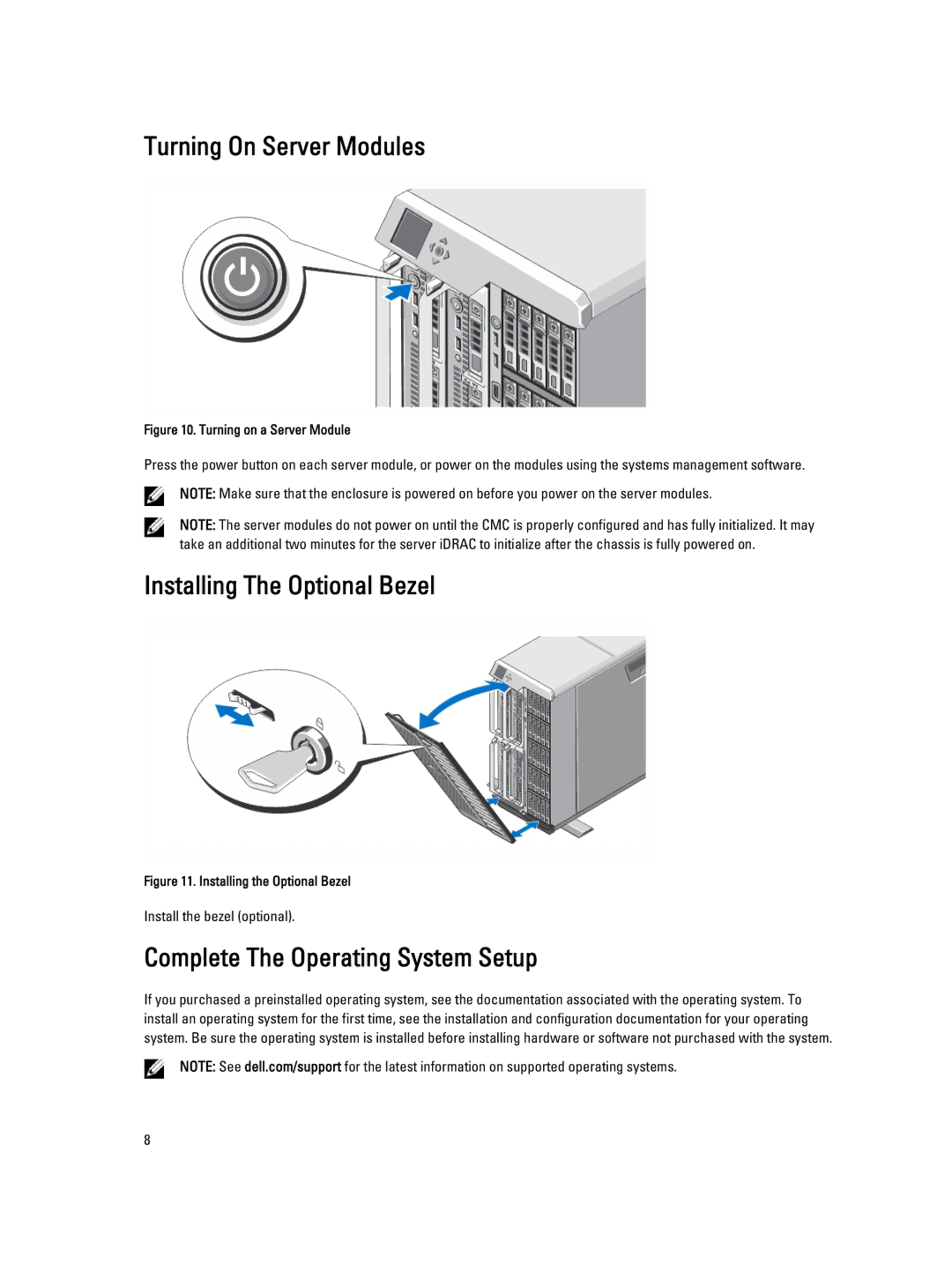 Dell VRTX manual Turning On Server Modules, Installing The Optional Bezel, Complete The Operating System Setup 