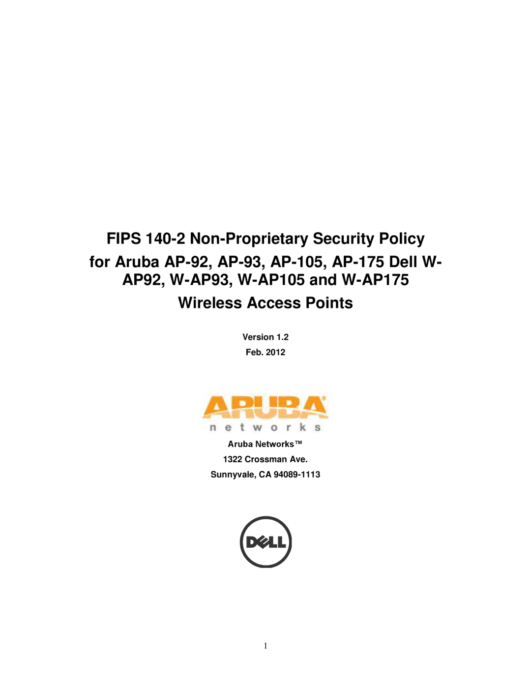 Dell W-AP105, W- AP92, AP-92, AP-175, AP-93, W-AP93, W-AP175 manual Version Feb Aruba Networks Crossman Ave Sunnyvale, CA 