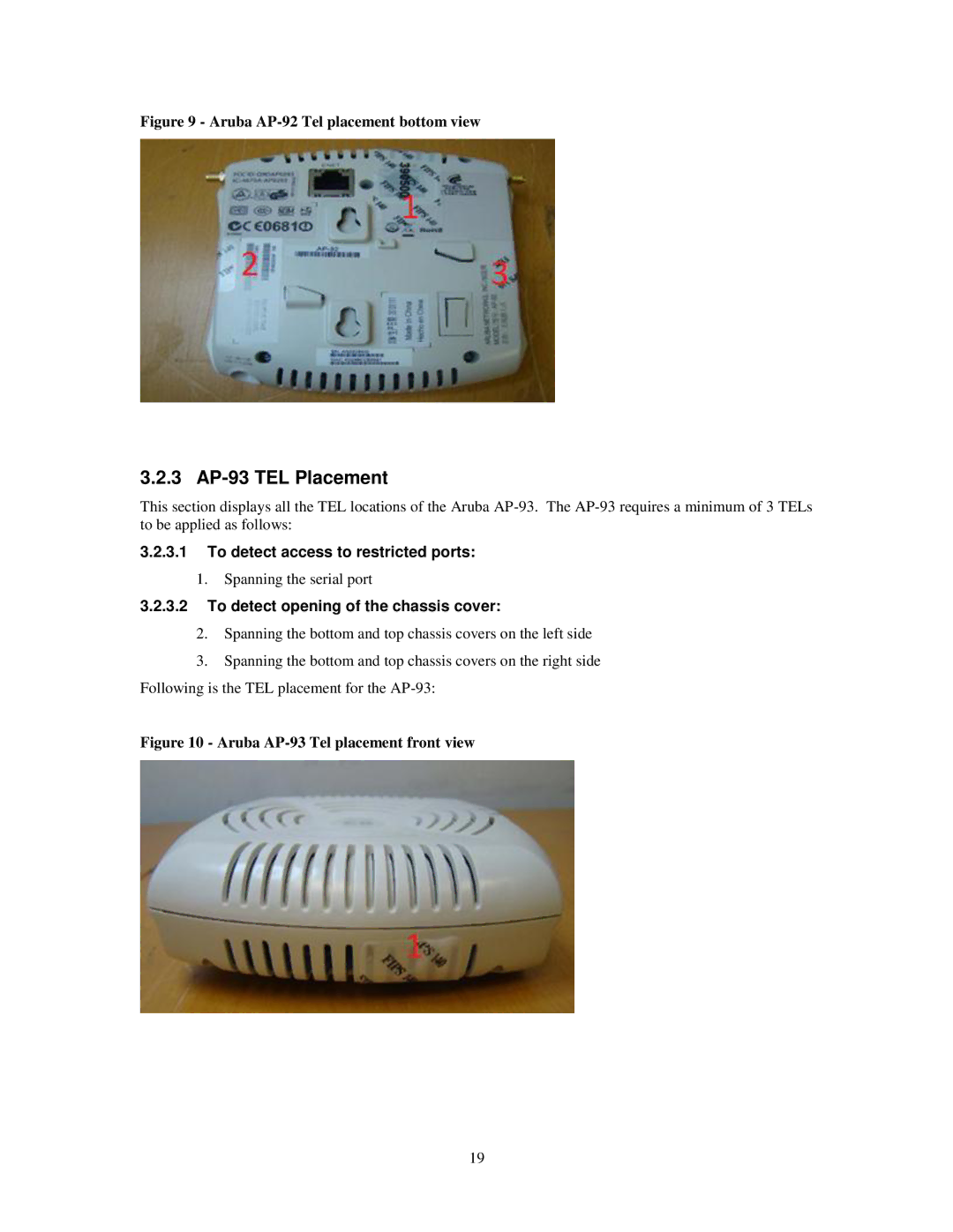 Dell AP-175, W- AP92, W-AP105, W-AP93, W-AP175, AP-105 manual 3 AP-93 TEL Placement, Aruba AP-92 Tel placement bottom view 