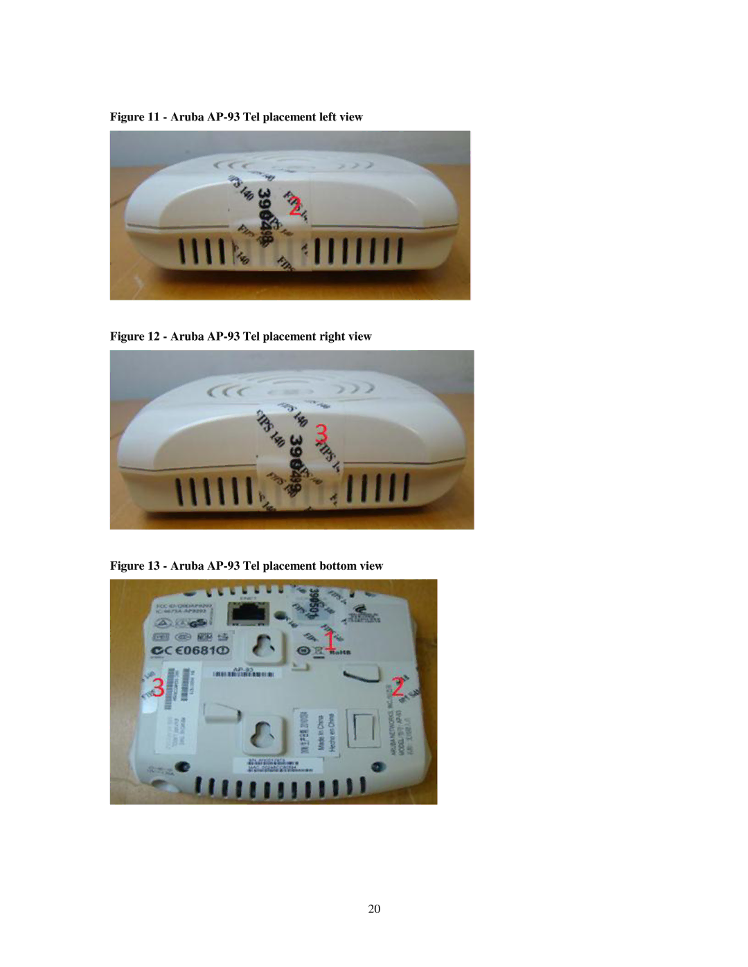 Dell W- AP92, W-AP105, AP-92, AP-175, W-AP93, W-AP175, AP-105 manual Aruba AP-93 Tel placement left view 