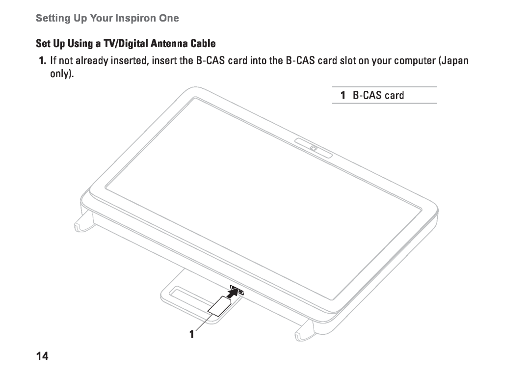 Dell W01C002, W01C001 setup guide Set Up Using a TV/Digital Antenna Cable, Setting Up Your Inspiron One, B-CAS card 