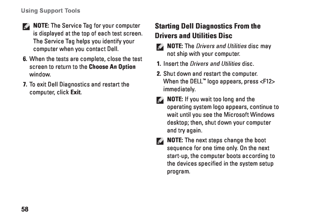 Dell W01C002, W01C001 Starting Dell Diagnostics From the Drivers and Utilities Disc, Insert the Drivers and Utilities disc 