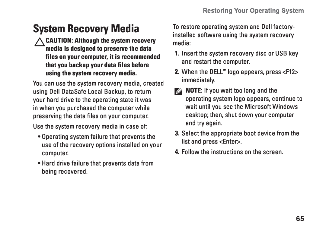 Dell W01C001, W01C002 setup guide System Recovery Media, Restoring Your Operating System 