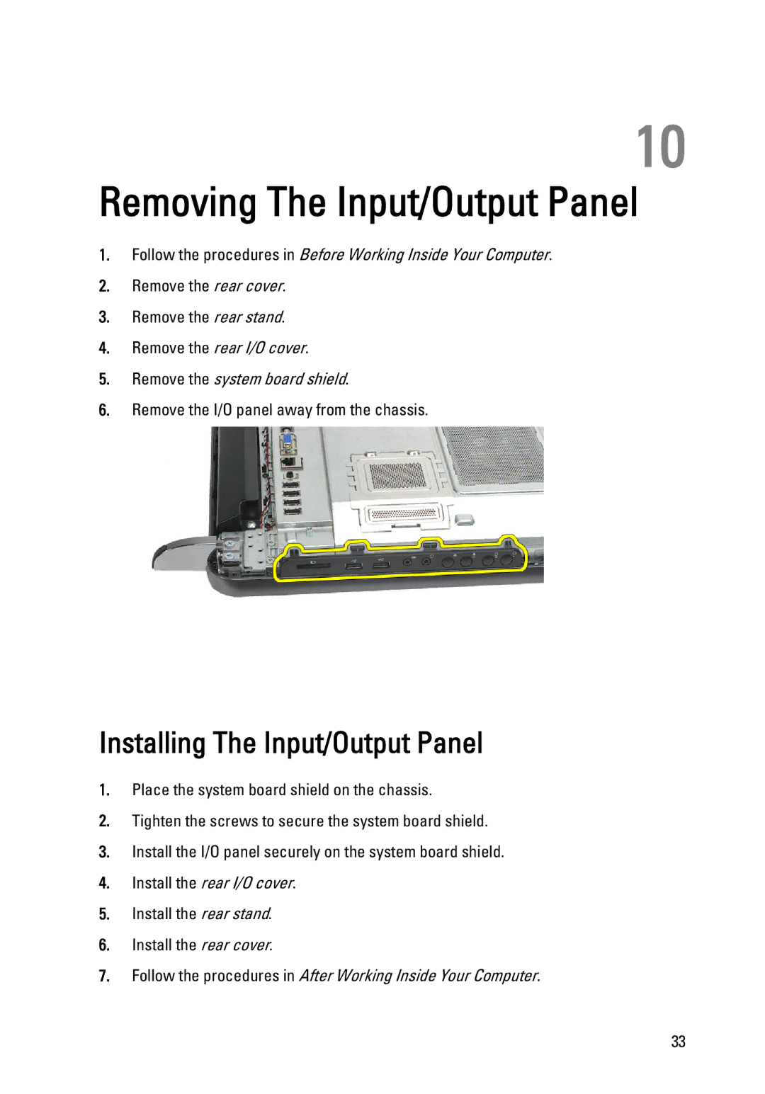 Dell W03C owner manual Removing The Input/Output Panel, Installing The Input/Output Panel 