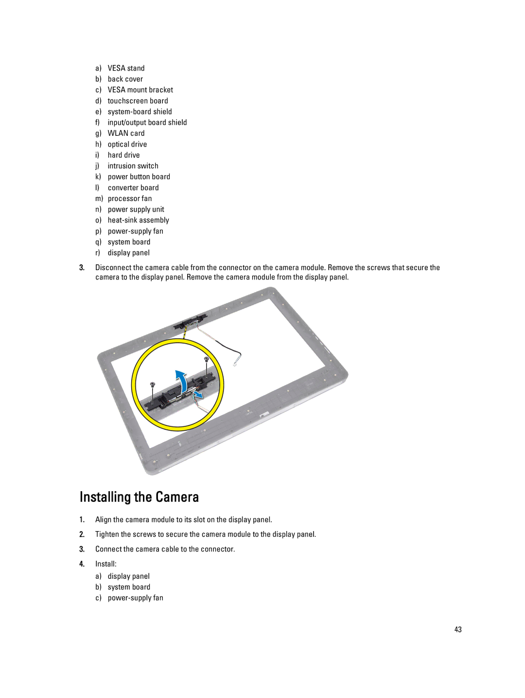 Dell 9010, W04C owner manual Installing the Camera 