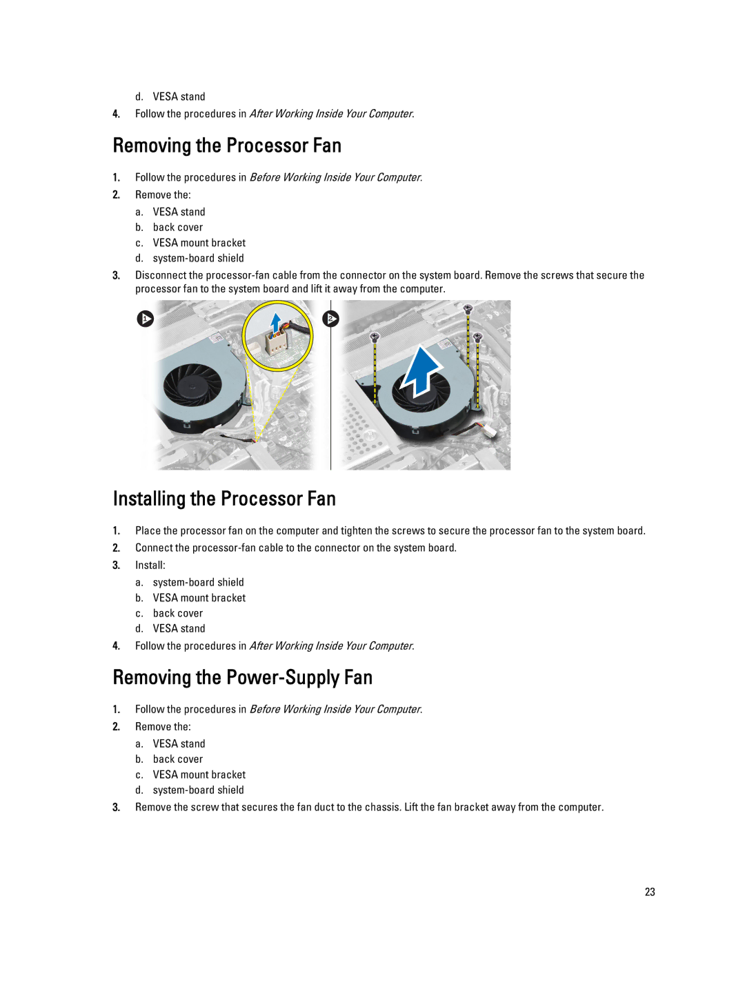 Dell W04C owner manual Removing the Processor Fan, Installing the Processor Fan, Removing the Power-Supply Fan 