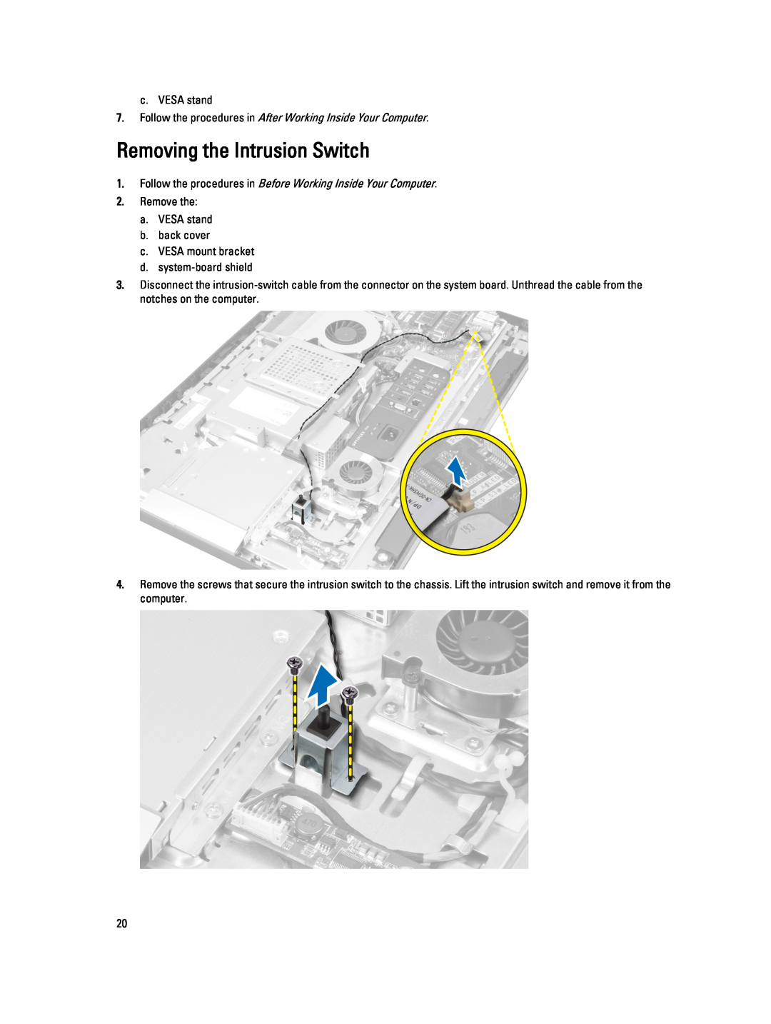 Dell W04C owner manual Removing the Intrusion Switch, Follow the procedures in After Working Inside Your Computer 