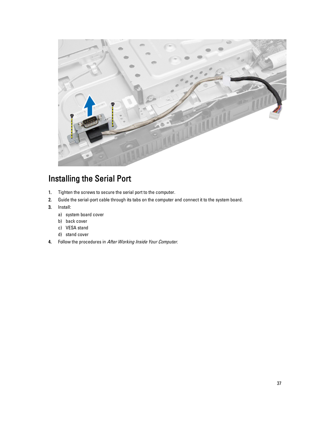 Dell W07B owner manual Installing the Serial Port 