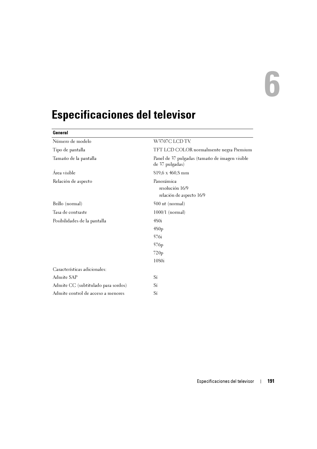 Dell Especificaciones del televisor, 191, Número de modelo W3707C LCD TV Tipo de pantalla, Tamaño de la pantalla 